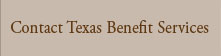 Contact Texas Benefit Services, L.L.P.